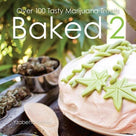 Books - Baked 2 : Over 100 Tasty Marijuana Treats