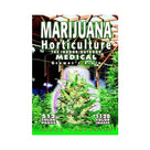 Marijuana Horticulture - The Indoor / Outdoor Medical Grower's Bible